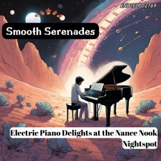 Smooth Serenades: Electric Piano Delights at the Nance Nook Nightspot