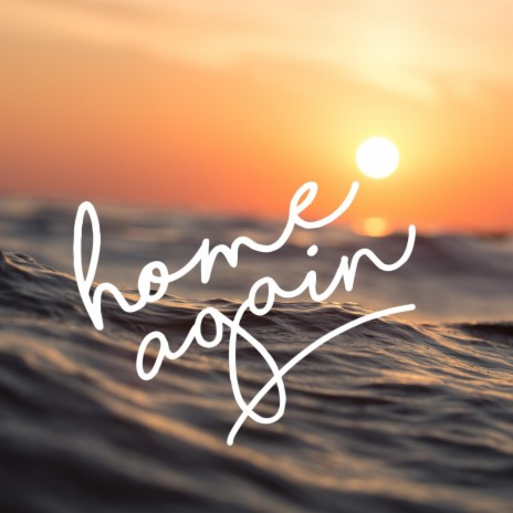 Home Again | Boomplay Music