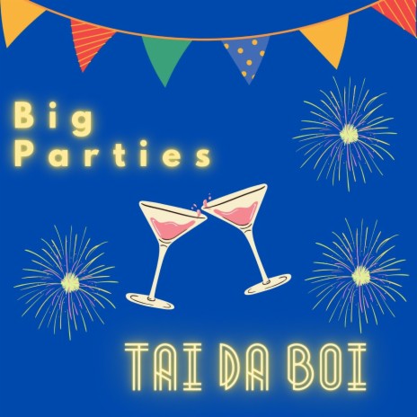 Big Parties | Boomplay Music