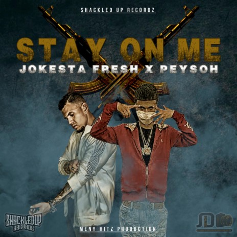 Stay On Me (feat. Peysoh) | Boomplay Music