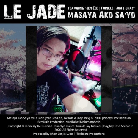 Masaya Ako Sa'yo (feat. Jen Cee, Twinkle & Jhay Jhay) | Boomplay Music