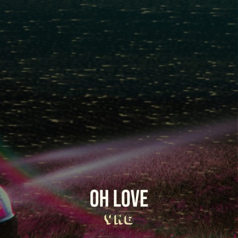 Oh Love | Boomplay Music