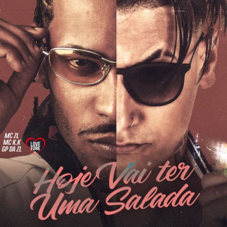 Hoje Vai Ter uma Salada ft. GP DA ZL, MC ZL, DJ Feeh Ribeiro & Dj Djotah | Boomplay Music