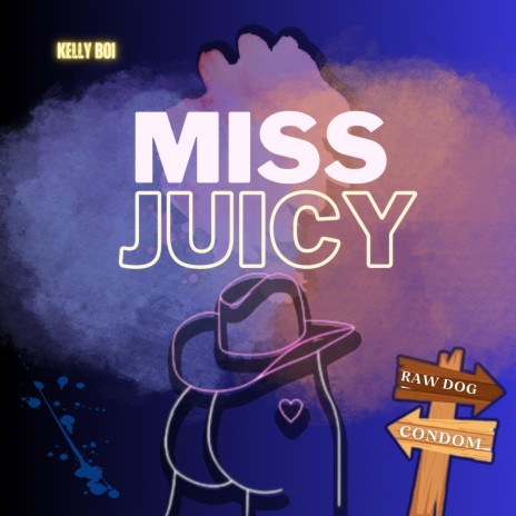 Miss Juicy | Boomplay Music