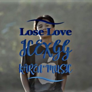 Karen Song ICEXGG/Lose Love