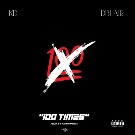 100 Times ft. DBlair | Boomplay Music