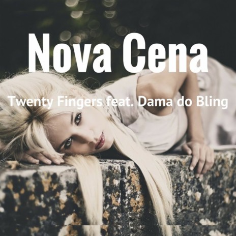 Nova Cena ft. Dama do Bling | Boomplay Music