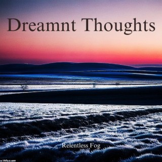 Dreamnt Thoughts