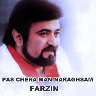 Pas Chera Man Naraghsam