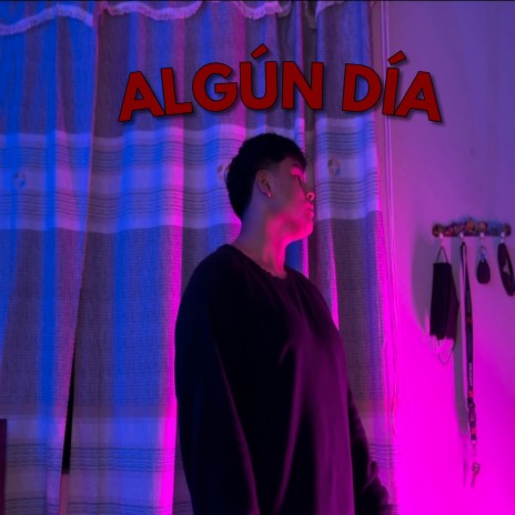 Algún día | Boomplay Music