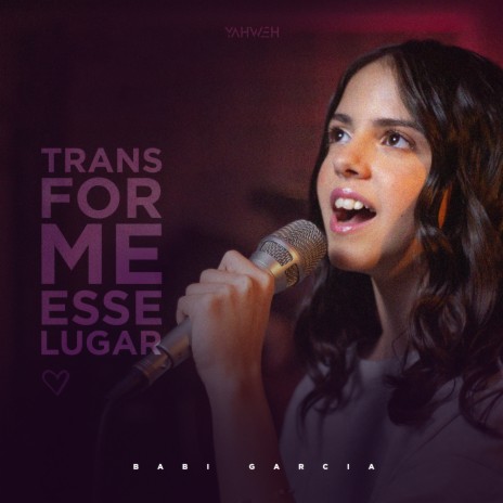 Transforme Esse Lugar | Boomplay Music