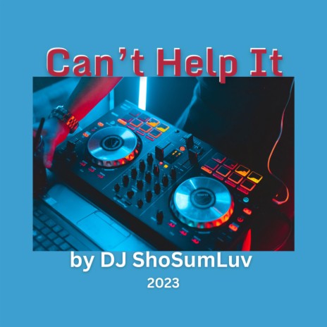 Can't Help It | Boomplay Music