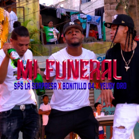 Mi Funeral ft. Bonitillo 04 & Yeudy Oro | Boomplay Music