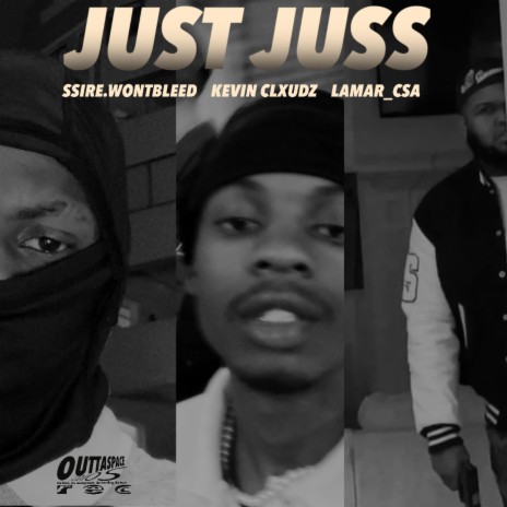 JUST JUSS ft. Lamar Csa | Boomplay Music