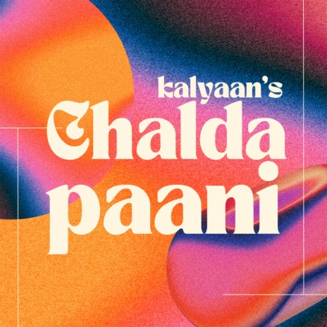 Chalda Paani | Boomplay Music