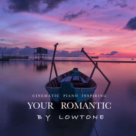 Your Romantic | Boomplay Music