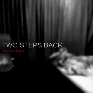 Two Steps Back (feat. Child)