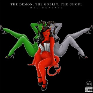 The Demon, The Goblin, The Ghoul