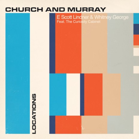 Church And Murray ft. Whitney George & The Curiosity Cabinet | Boomplay Music