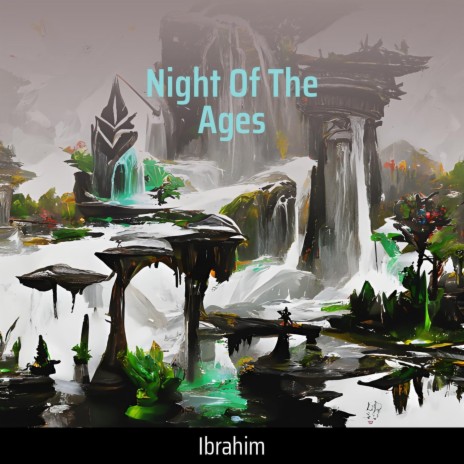 Night of the Ages | Boomplay Music