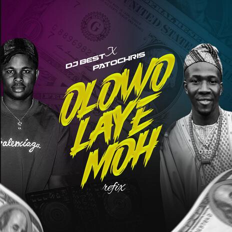 Olowo laye moh | Boomplay Music