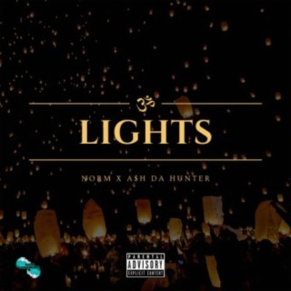 Lights (feat. A$h Da Hunter)