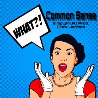Common Sense(Prod. Crew Jordan)