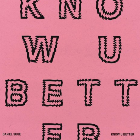 Know U Better | Boomplay Music