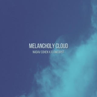 Melancholy Cloud