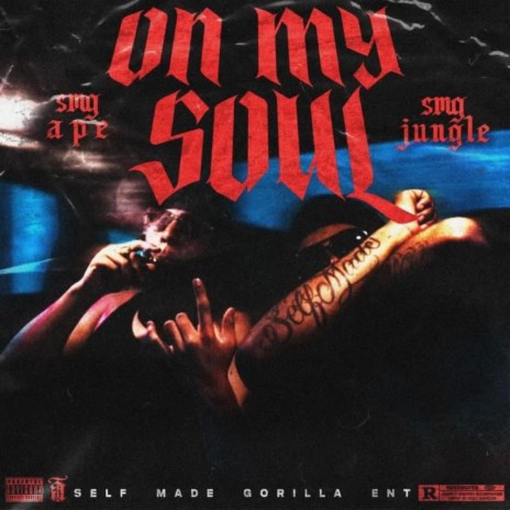 On My Soul ft. Smg Ape | Boomplay Music