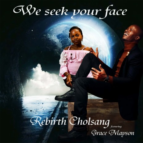 We Seek Your Face ft. Grace Mayson
