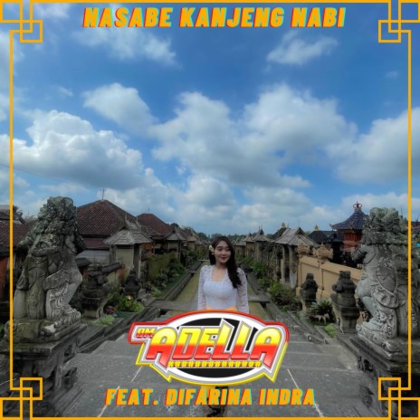 Nasabe Kanjeng Nabi ft. Difarina Indra | Boomplay Music