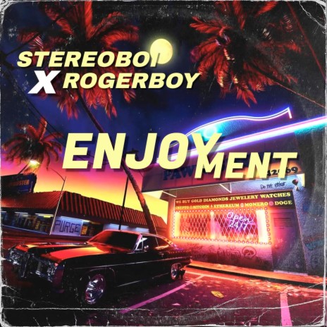 Enjoyment ft. Rogerboy | Boomplay Music