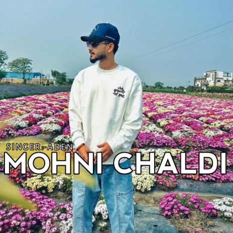 Mohni Chaldi | Boomplay Music