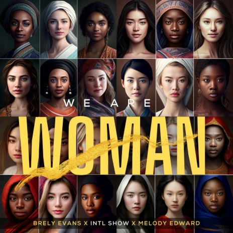We Are Woman ft. Melody Edward & Brely Evans | Boomplay Music