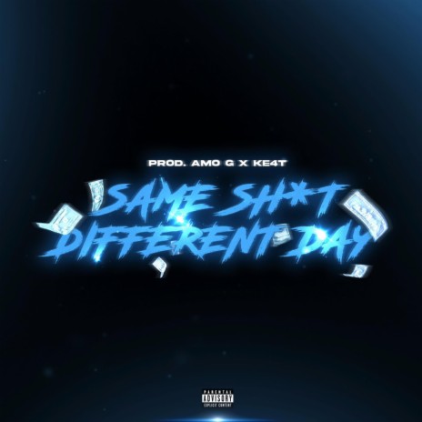 Same Shit Different Day | Boomplay Music