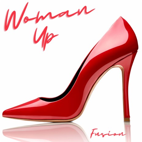 Woman Up | Boomplay Music