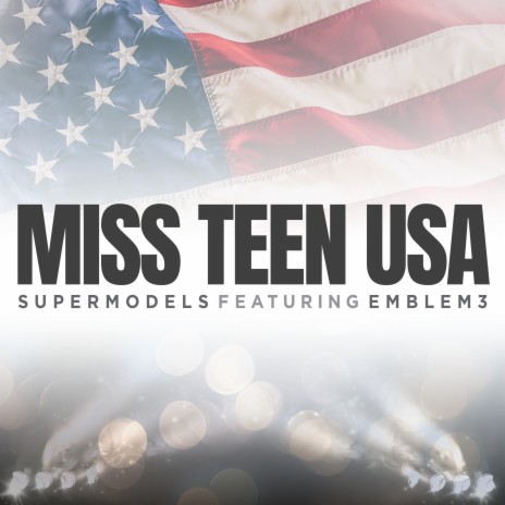 Miss Teen USA ft. Emblem3