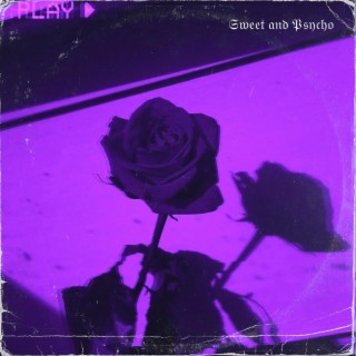 Sweet and Psycho ft. frevel & nihil lyrics | Boomplay Music