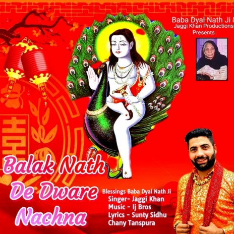 Balak Nath De Dware Nachna | Boomplay Music