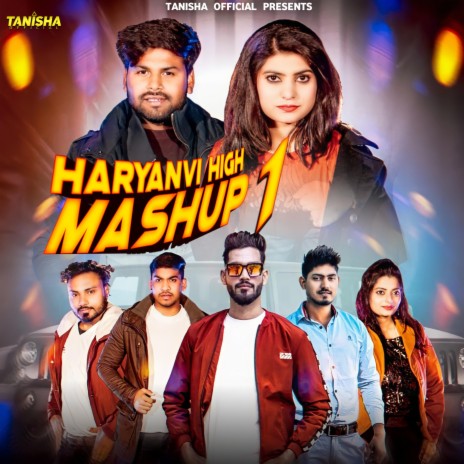 HHM 1, Haryanvi High Mashup (feat. Miss Tanisha, Lavi Nagar, Mr john & Kuldeep Prajapati) | Boomplay Music