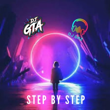 step by step ft. DJ GAZ