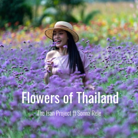 Flowers of Thailand ft. Sonna Rele | Boomplay Music