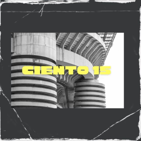 Ciento 15 | Boomplay Music