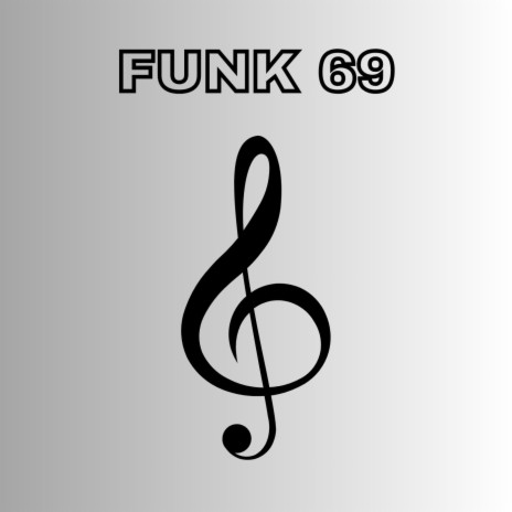 FUNK 69 | Boomplay Music