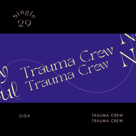 Trauma Crew | Boomplay Music