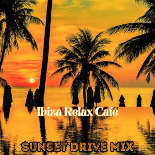 biza Relax Café: Sunset Drive Mix 2024, Deep House Lounge, Chill Out Summer Session