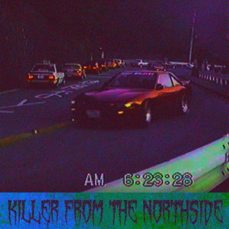 Killer From The Northside | Boomplay Music