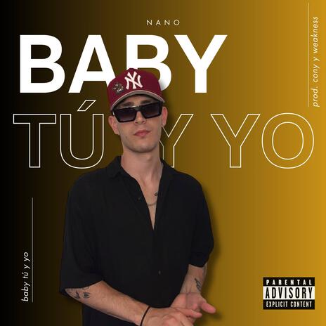 Baby tú y yo | Boomplay Music