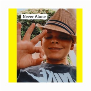 Never Alone